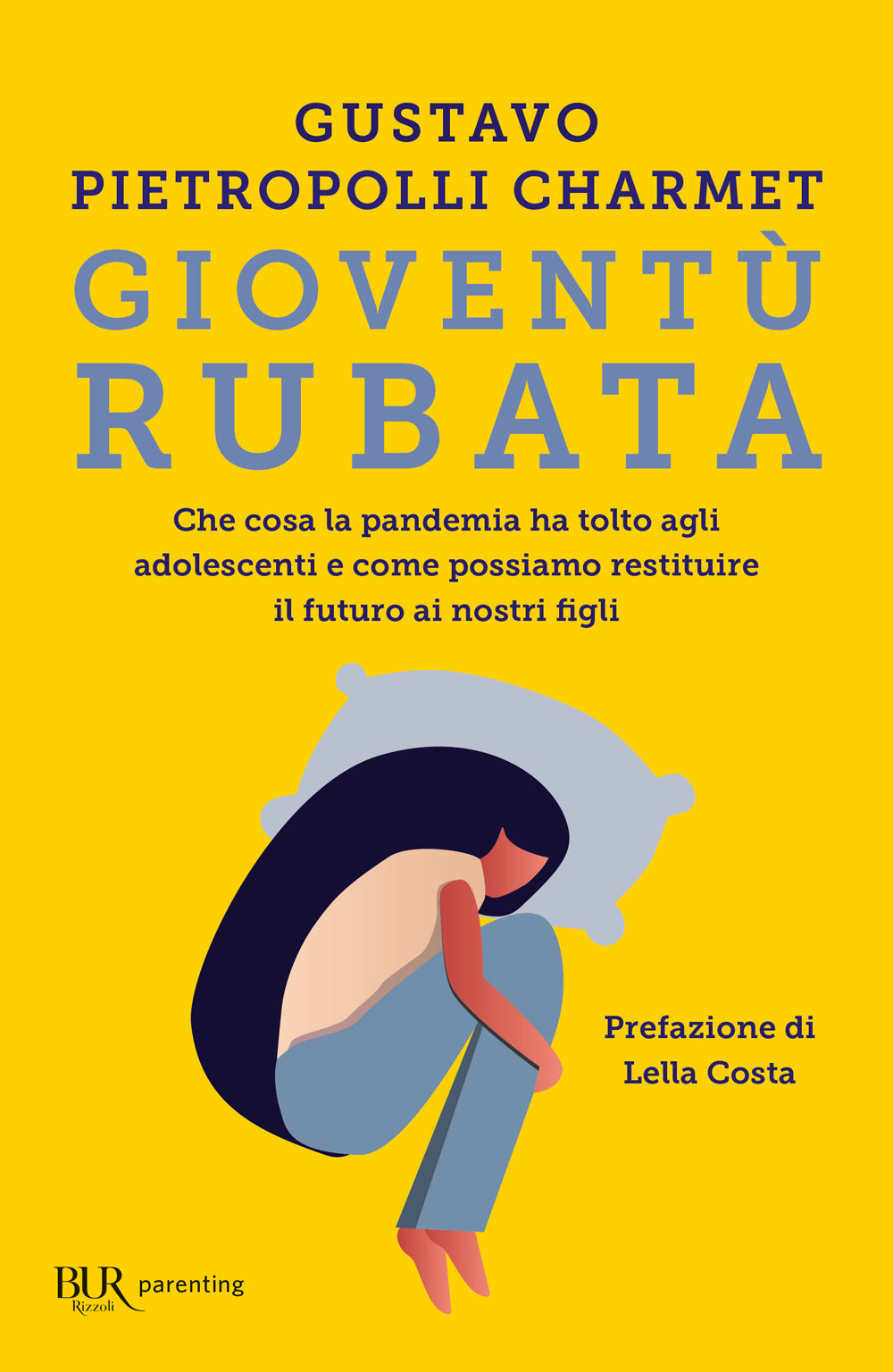 Gioventù rubata. Che cosa la pandemia ha tolto agli adolescenti e come possiamo restituire il futuro ai nostri figli.