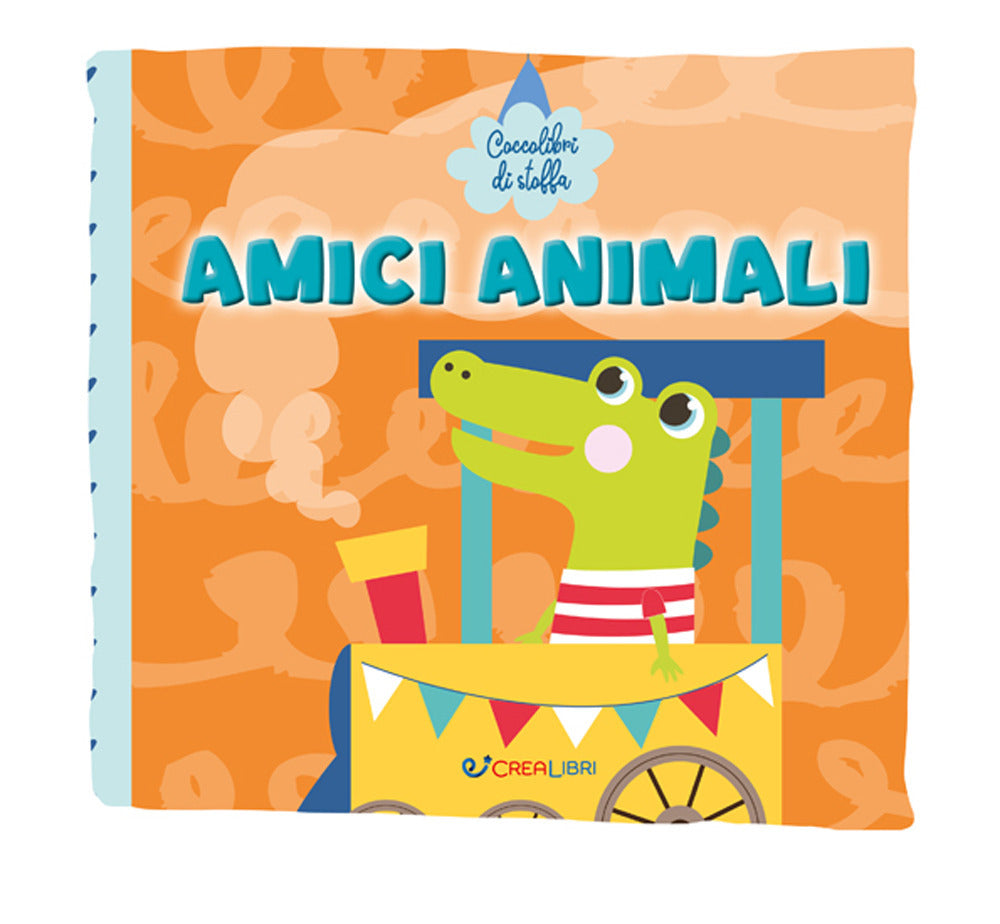 Amici animali. Coccolibri di stoffa. Ediz. a colori.