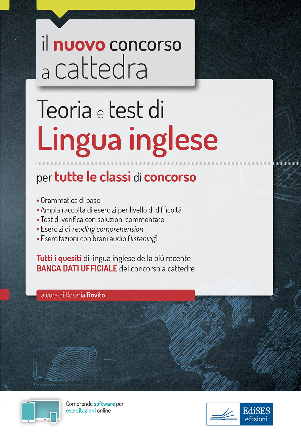 Lingua inglese per il concorso a cattedra. Teoria e test di lingua inglese per la prova scritta di tutte le classi di concorso. Con software di simulazione.