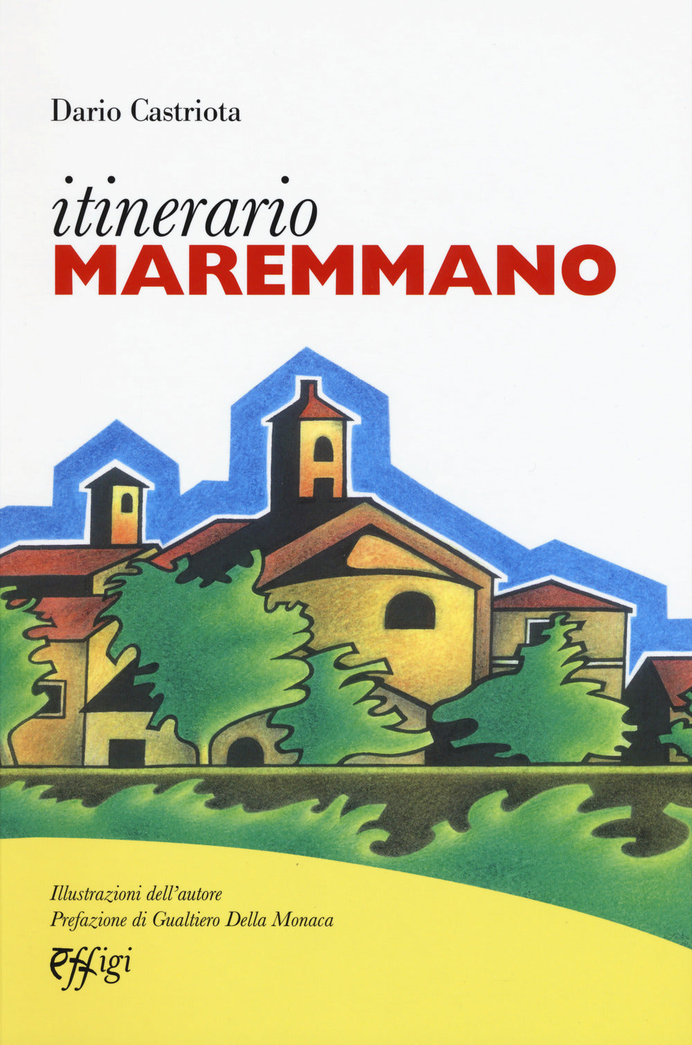 Itinerario maremmano.