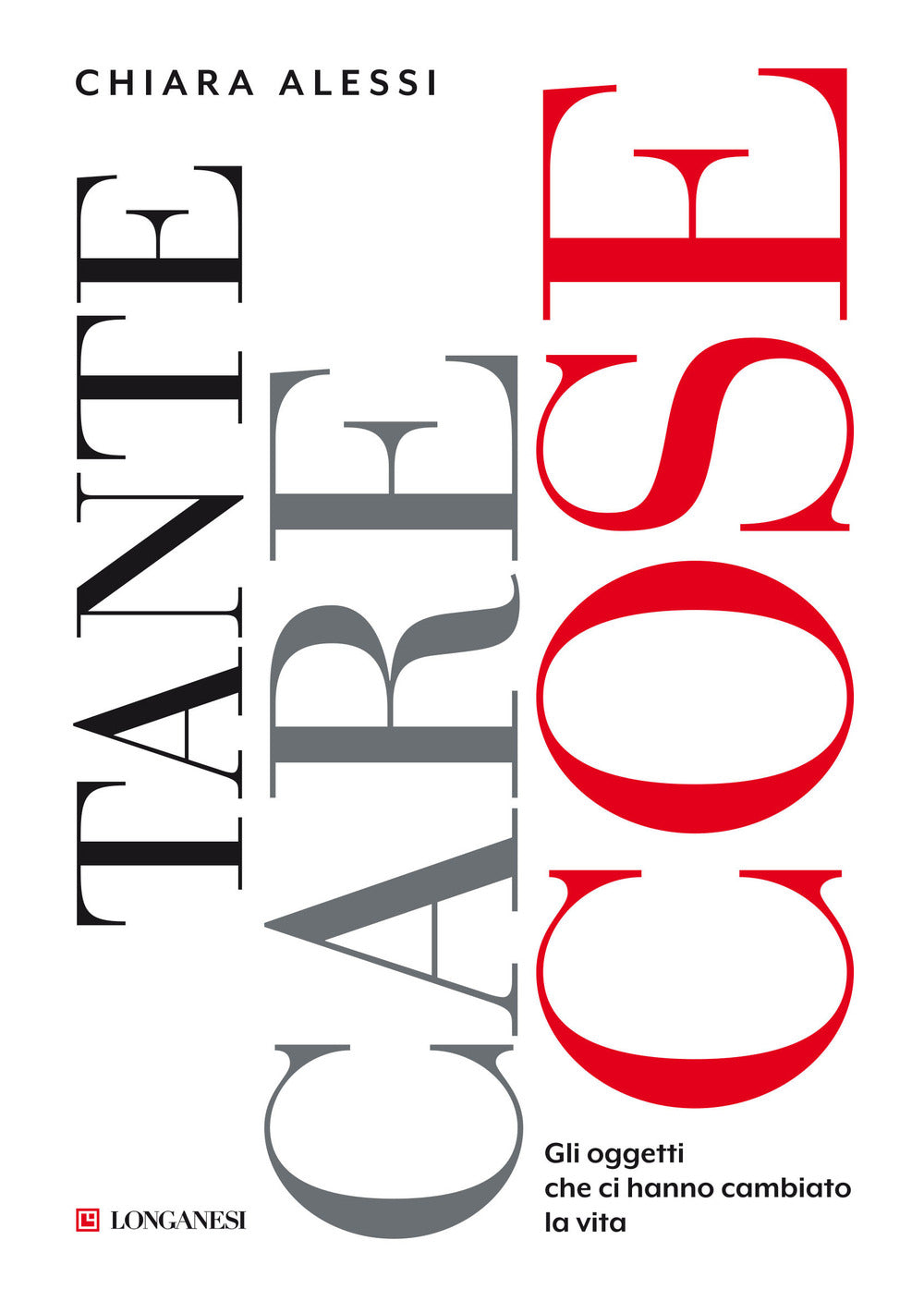 Tante care cose. Gli oggetti che ci hanno cambiato la vita.