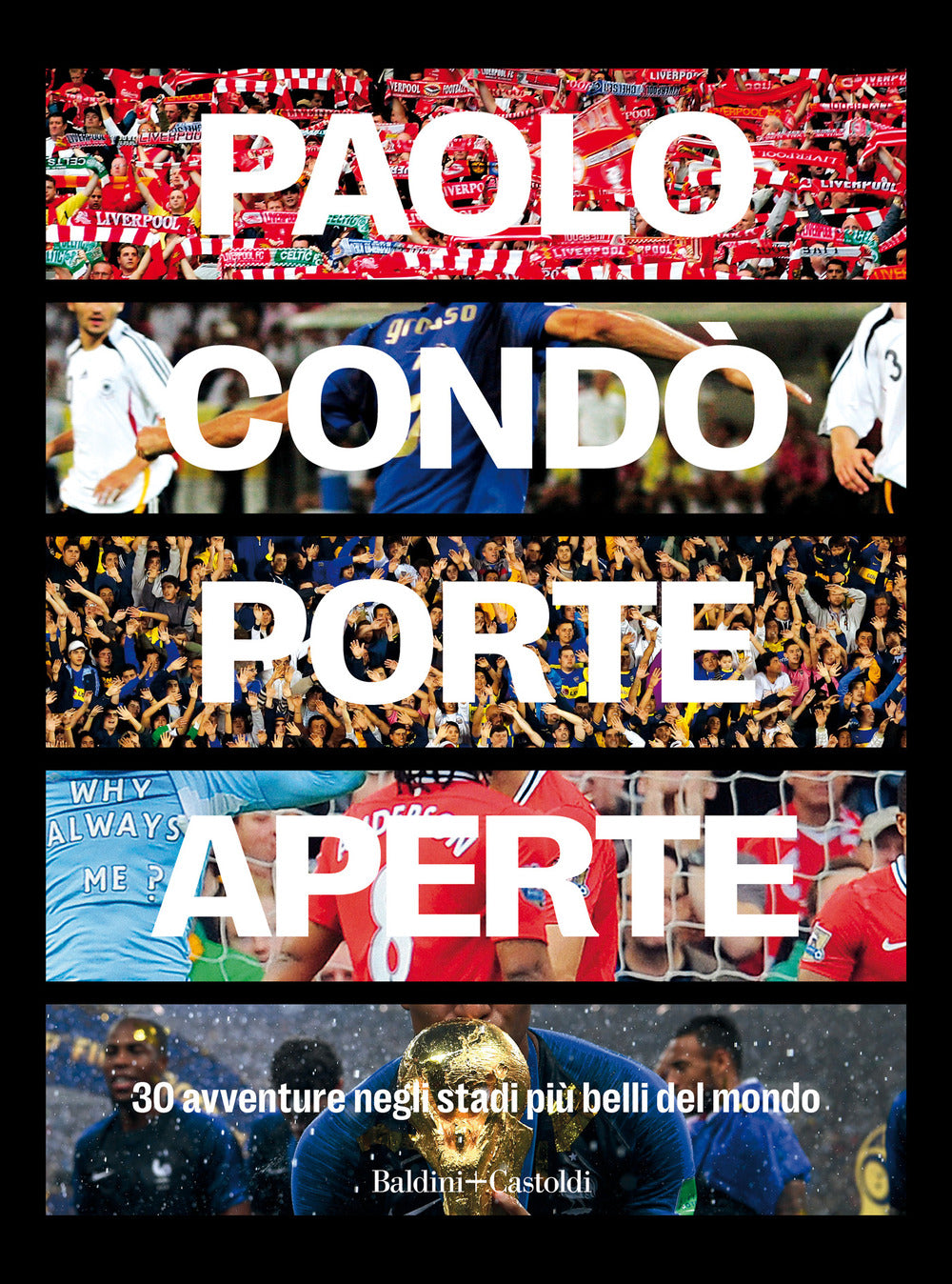 Porte aperte. 30 avventure negli stadi più belli del mondo.