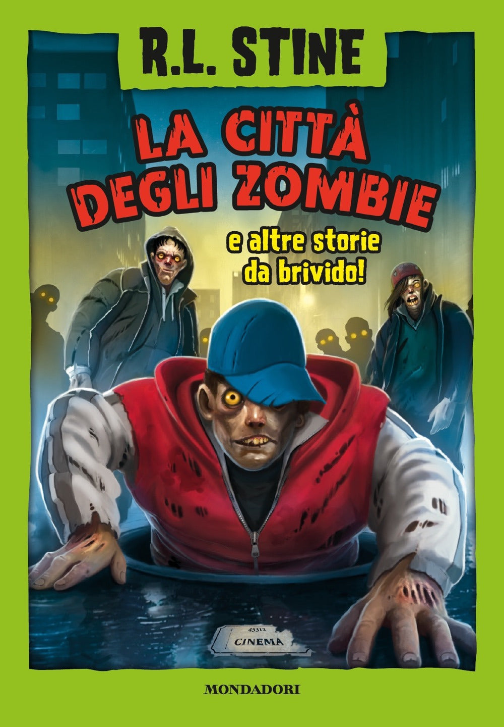 La città degli zombie e altre storie da brivido.