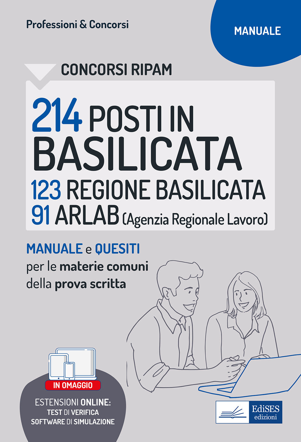Concorso 214 posti ARLAB e Regione Basilicata. Manuale e Quesiti per le prove di selezione. Materie comuni ai vari profili. Con espansione online. Con software di simulazione