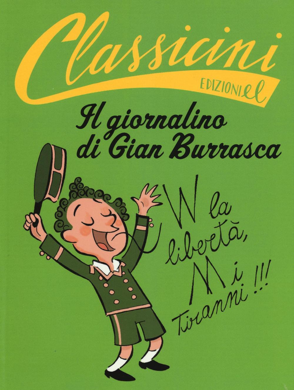 Il giornalino di Gian Burrasca da Vamba. Classicini. Ediz. a colori.