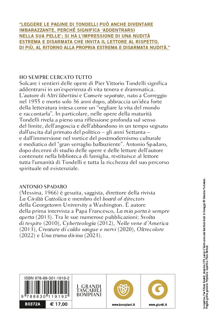 Ho sempre cercato tutto. Pier Vittorio Tondelli. L'uomo, la ricerca, le opere