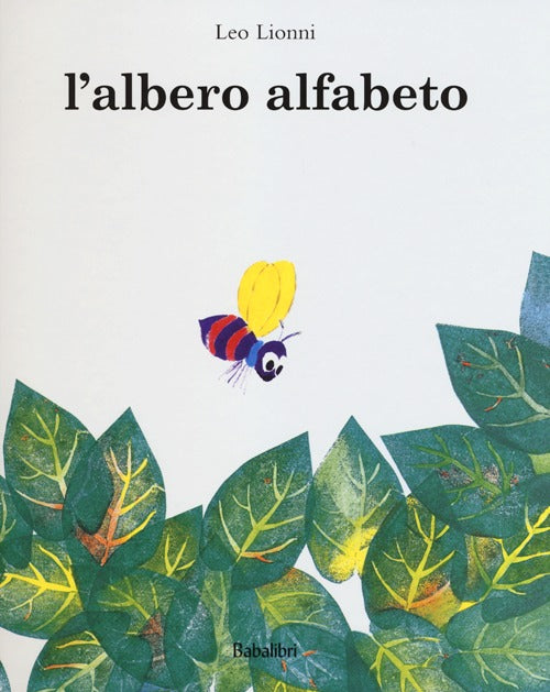 L'albero Alfabeto. Ediz. illustrata.