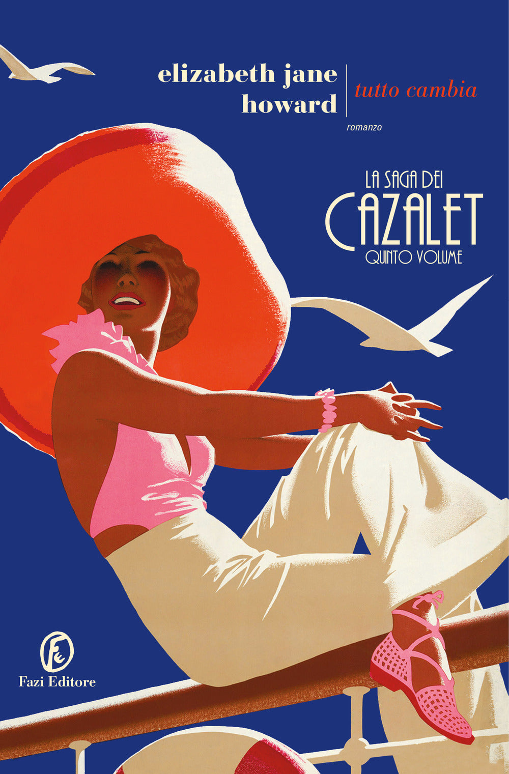 Tutto cambia. La saga dei Cazalet. Vol. 5.