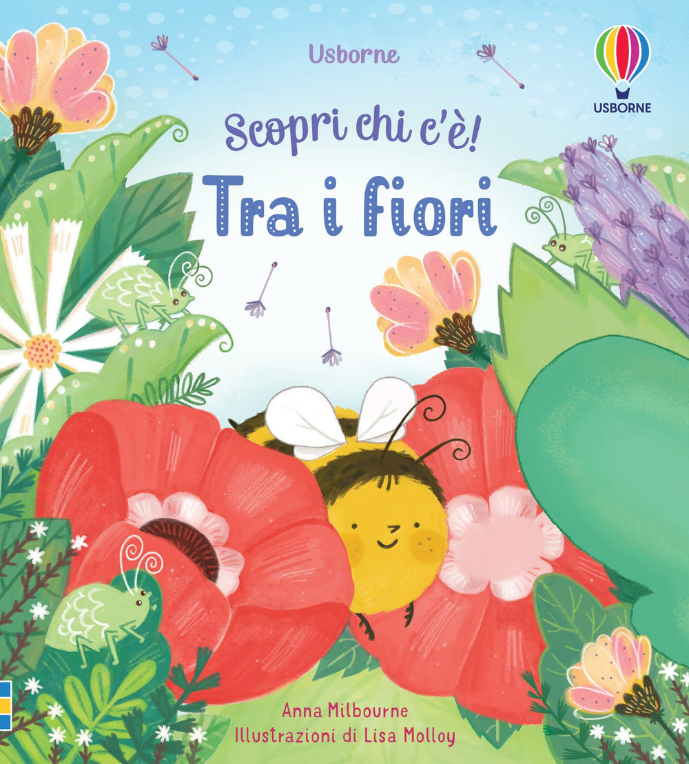 Tra i fiori. Scopri chi c'è! Ediz. a colori.