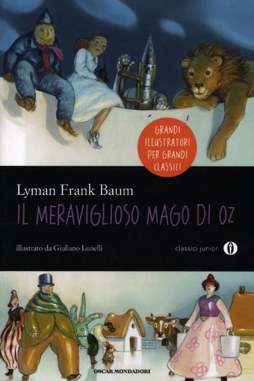 Il meraviglioso mago di Oz. Ediz. illustrata.