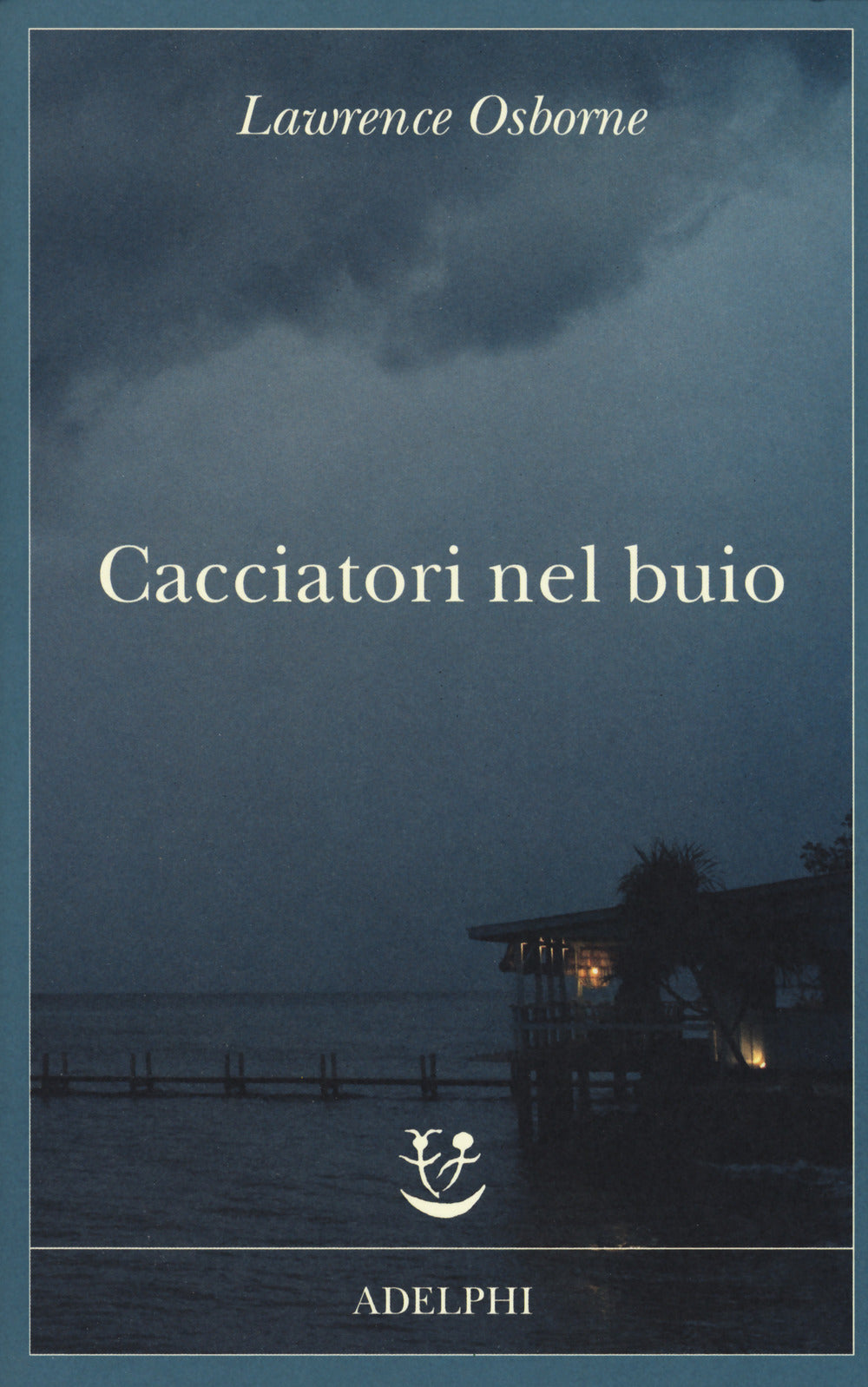 Cacciatori nel buio.