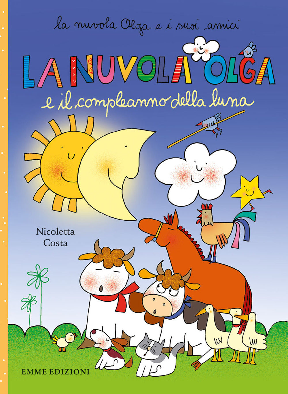 La nuvola Olga e il compleanno della luna. Ediz. illustrata.