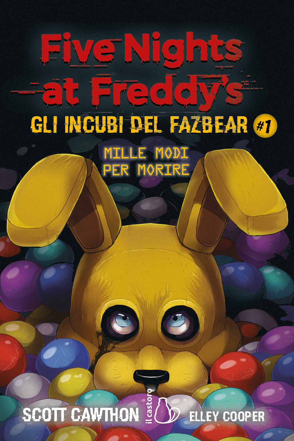 Mille modi per morire. Five nights at Freddy's. Gli incubi del Fazbear. Vol. 1.
