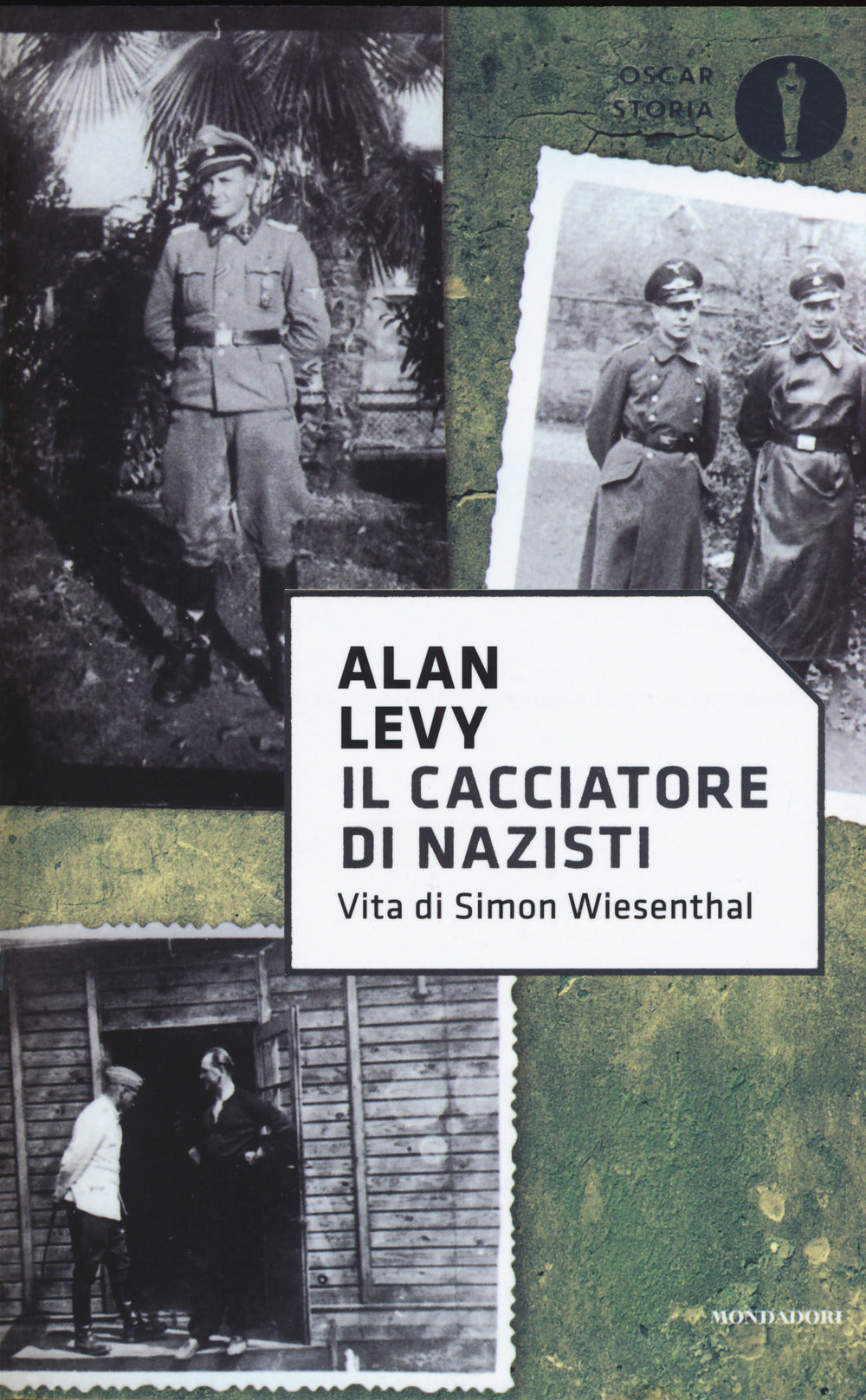 Il cacciatore di nazisti. Vita di Simon Wiesenthal.