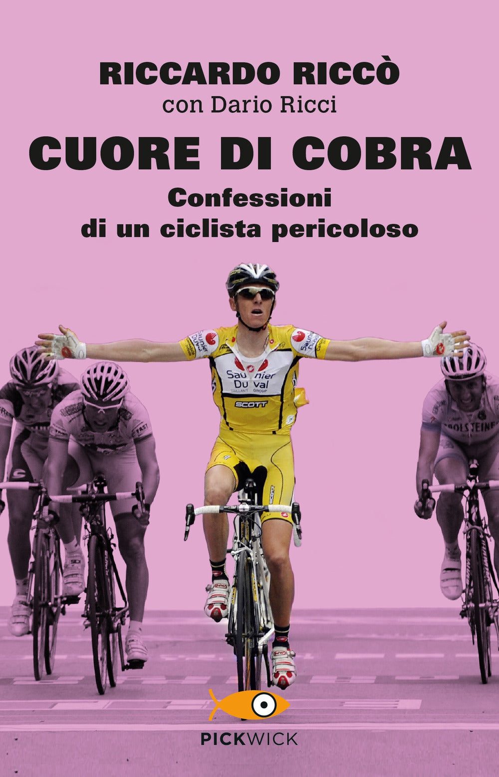 Cuore di cobra. Confessioni di un ciclista pericoloso.