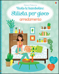Arredamento. Vesto le bamboline. Con adesivi. Ediz. illustrata.