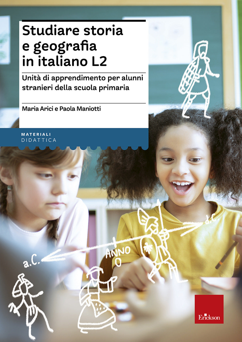 Studiare storia e geografia in italiano L2. Unità didattiche per alunni stranieri della scuola primaria.