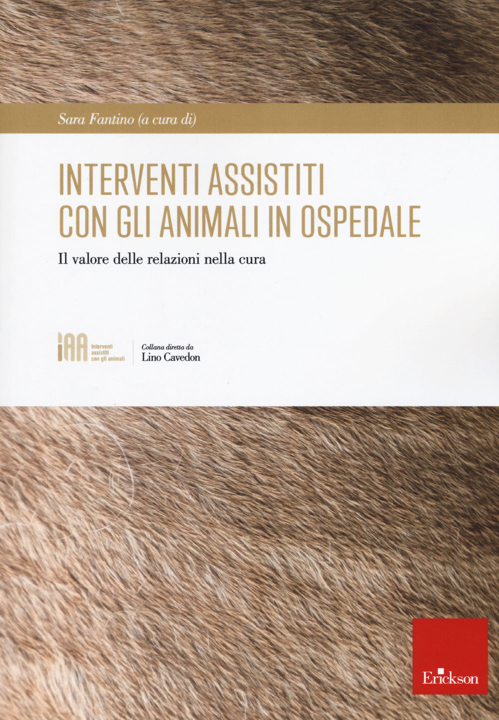 Interventi assistiti con gli animali in ospedale. Il valore delle relazioni nella cura.