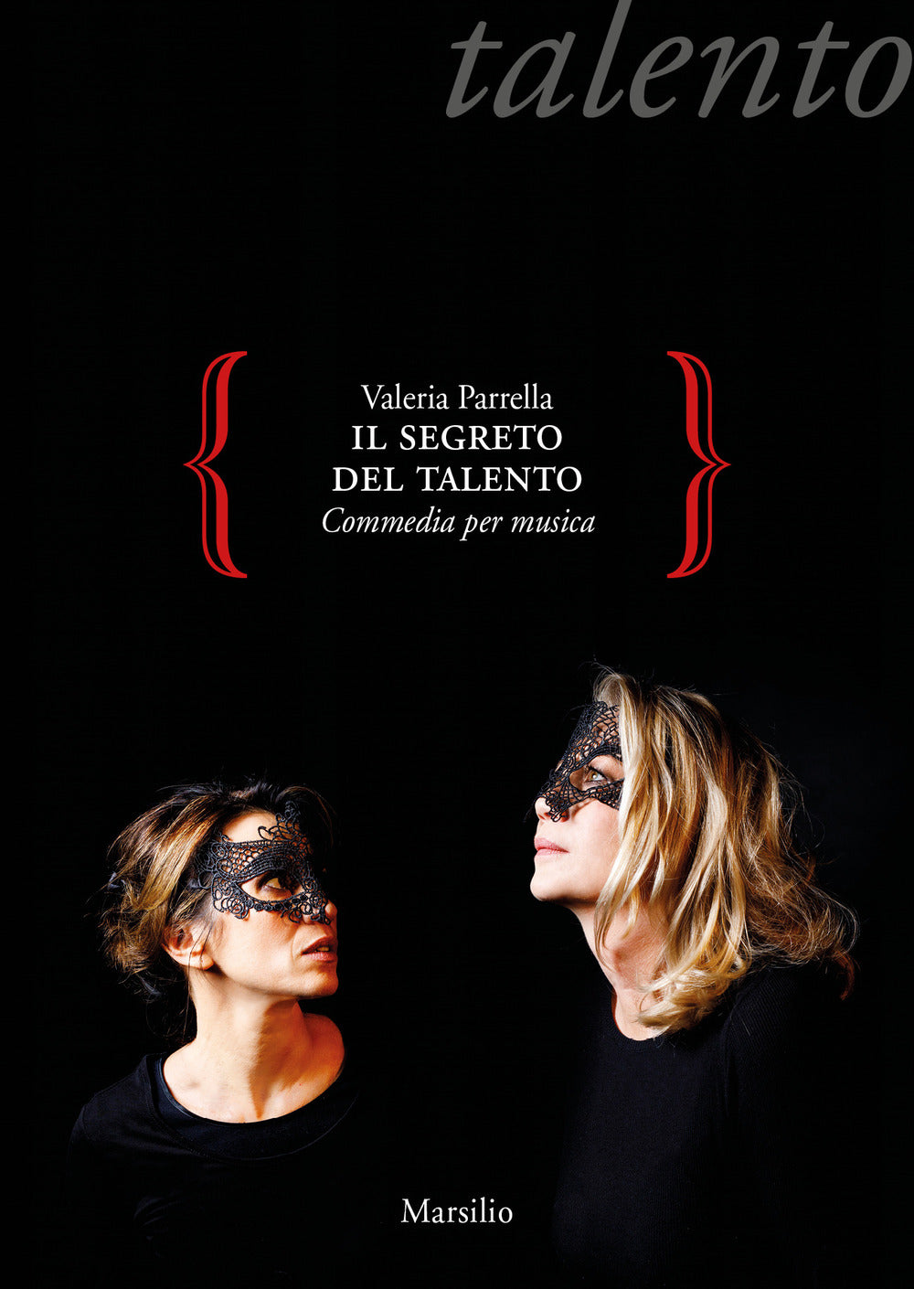 Il segreto del talento. Commedia per musica.
