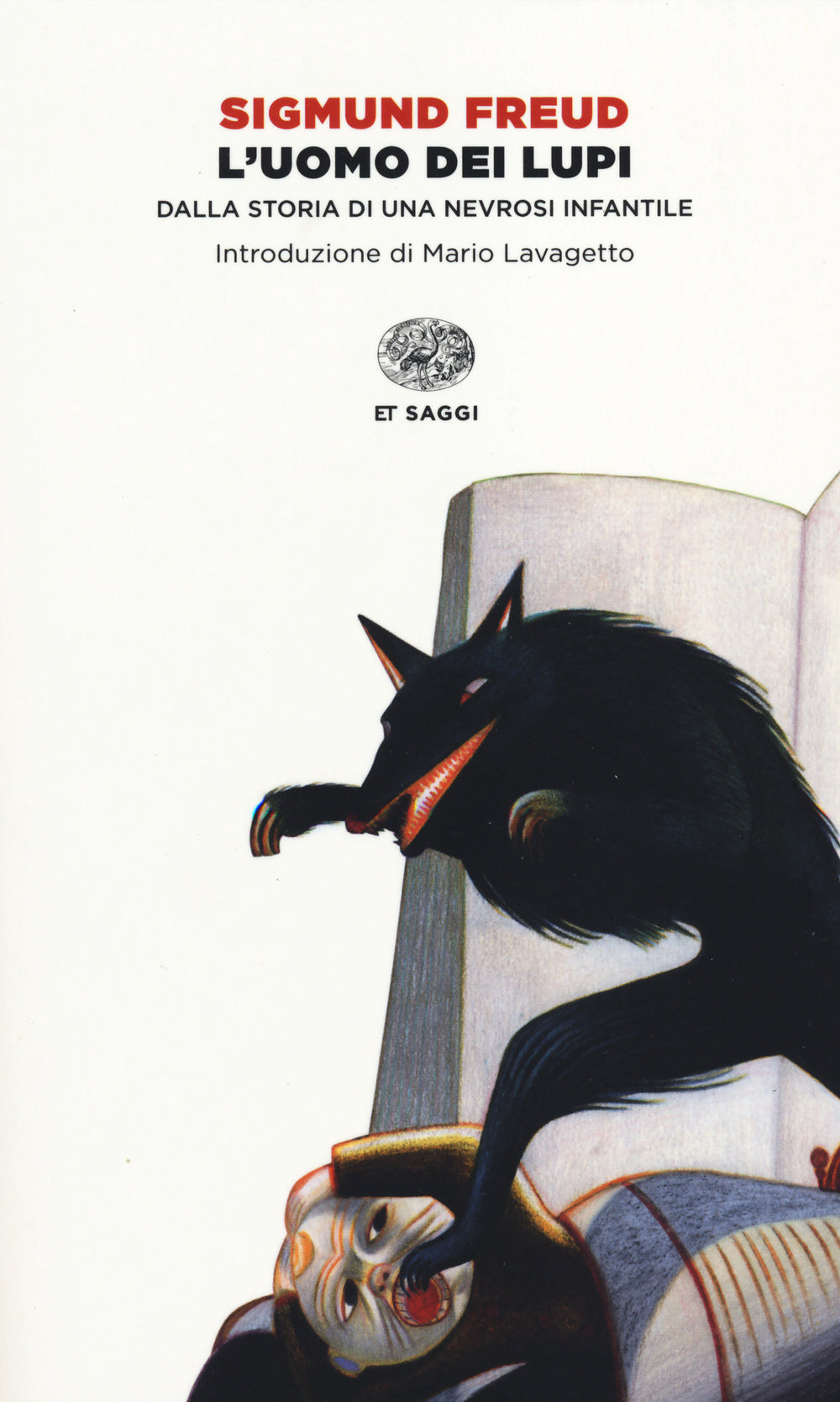 L'uomo dei lupi. Dalla storia di una nevrosi infantile.