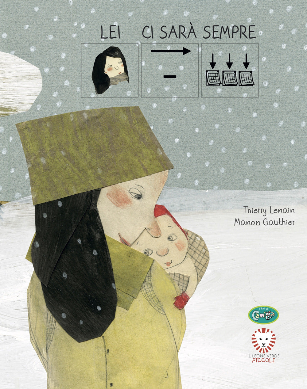 Lei ci sarà sempre.