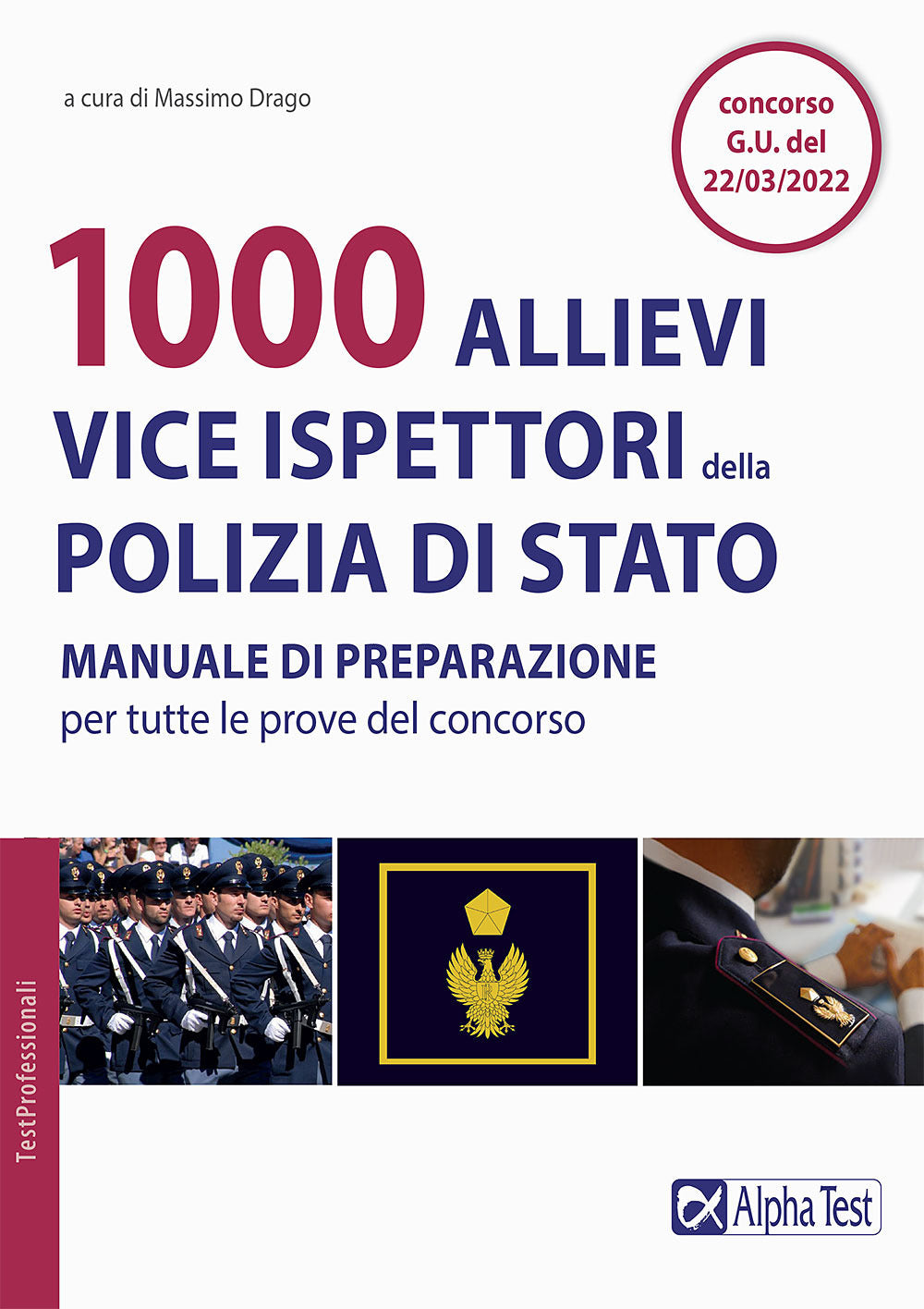 1000 allievi vice ispettori della Polizia di Stato. Manuale di preparazione per tutte le prove del concorso.