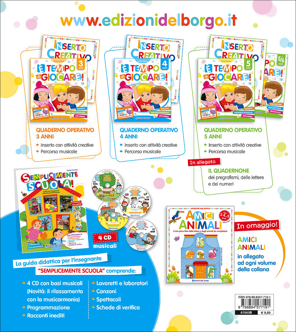 E' tempo di giocare! - 4 anni. Biglietti Percorso musicale Diplomino - In allegato ''Amici animali'' Alfabetiere degli animali