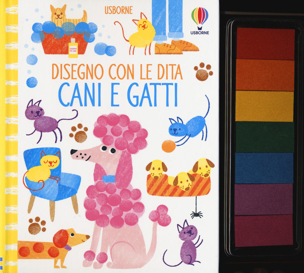 Cani e gatti. Disegno con le dita. Ediz. a colori. Ediz. a spirale.