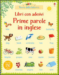 Prime parole in inglese. Con adesivi. Ediz. illustrata.
