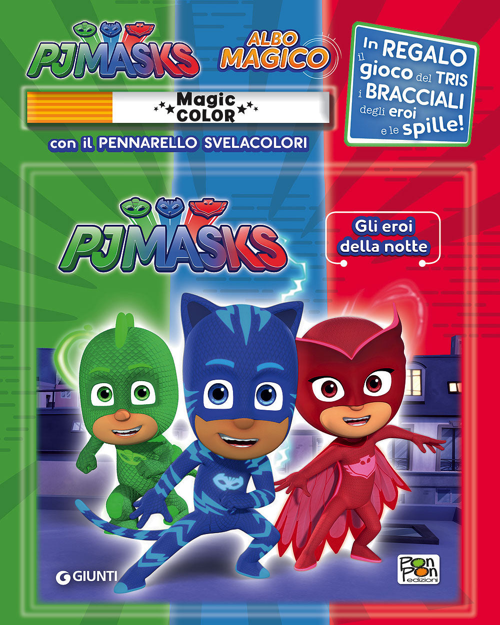 Albo Magico Pj Masks - Gli eroi della notte. Con il pennarello svelacolori - In regalo il gioco del tris i bracciali degli eroi e le spille!