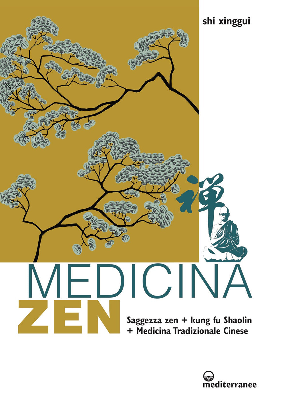 Medicina zen. Saggezza zen. Kung fu Shaolin. Medicina Tradizionale Cinese.