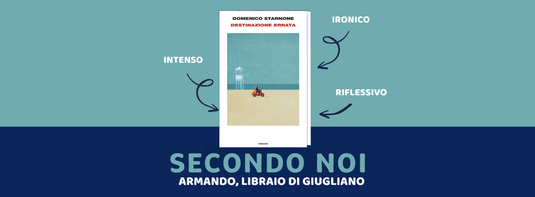 "Destinazione errata" di Domenico Starnone