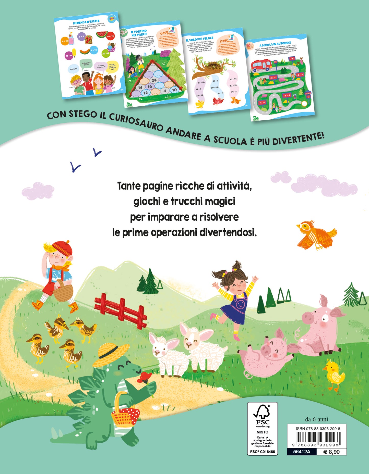 A scuola con Stego: addizioni e sottrazioni. Operazioni • Problemi • Esercizi • Giochi