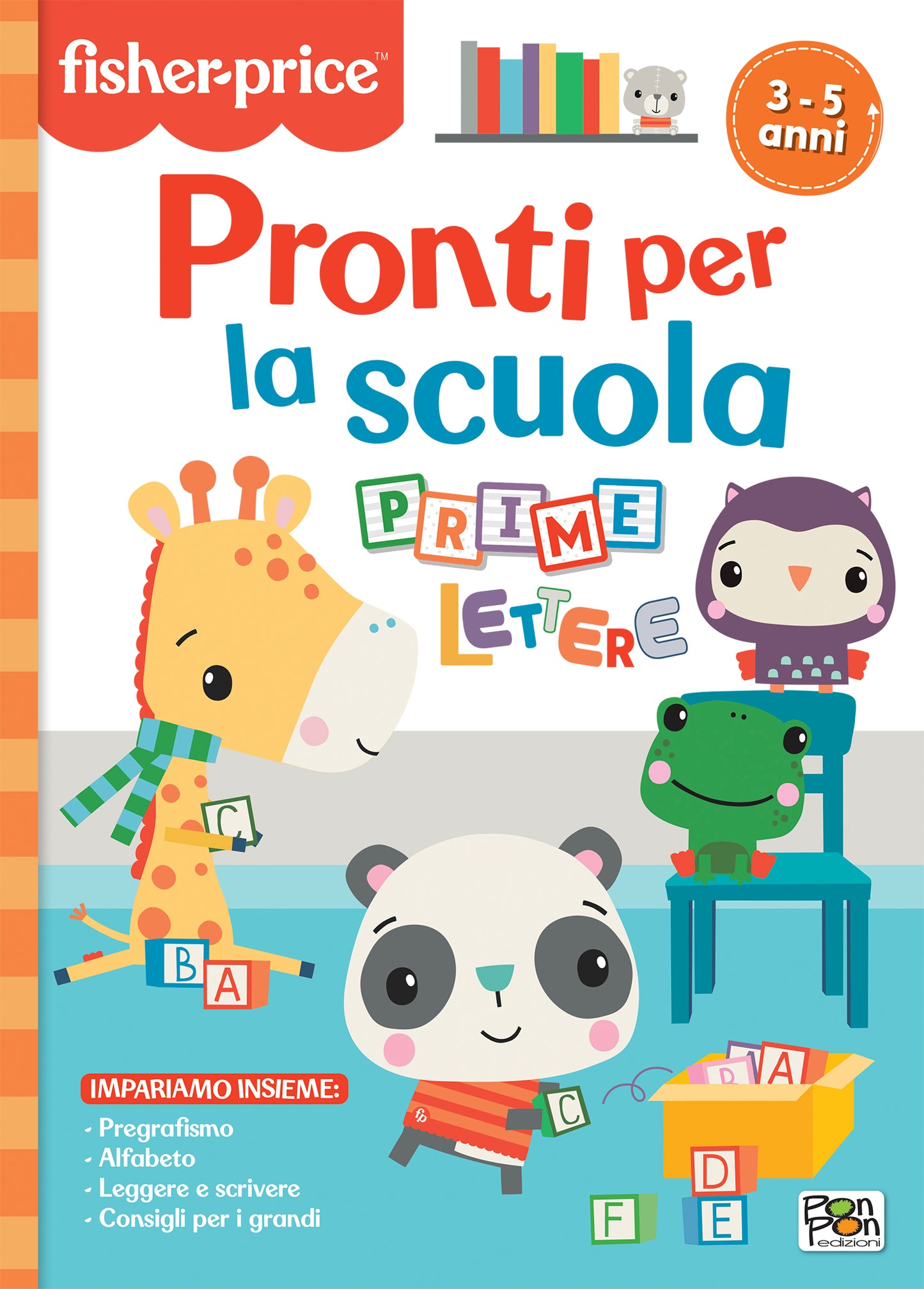 Pronti per la scuola. Prime lettere. Fisher Price