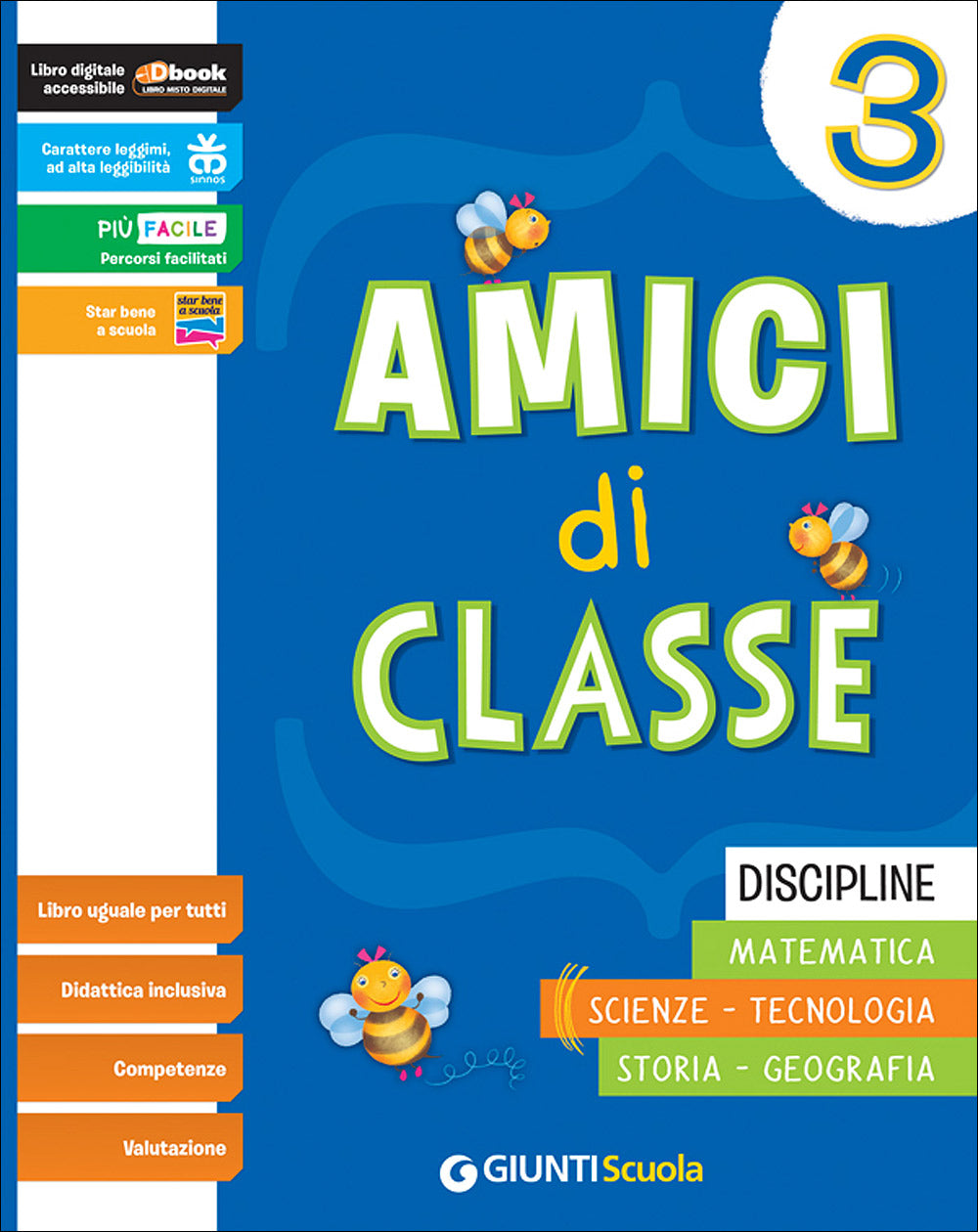 Amici di classe 3 - Discipline. Matematica - Scienze - Tecnologia - Storia - Geografia