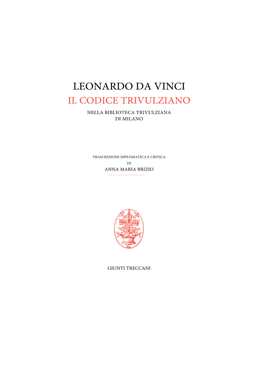 Leonardo da Vinci. Il Codice trivulziano-Uccelli