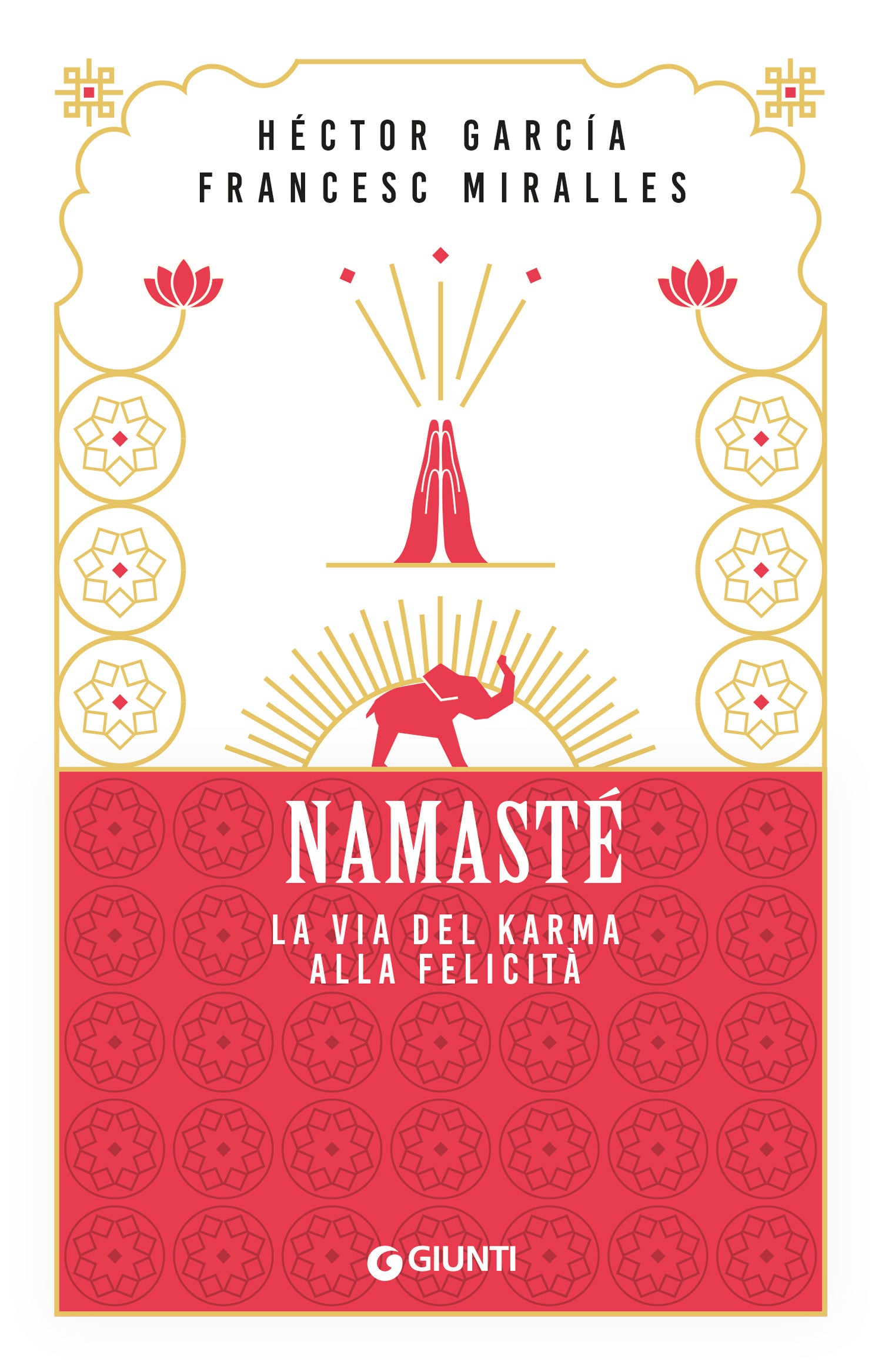 Namasté. La via del karma alla felicità
