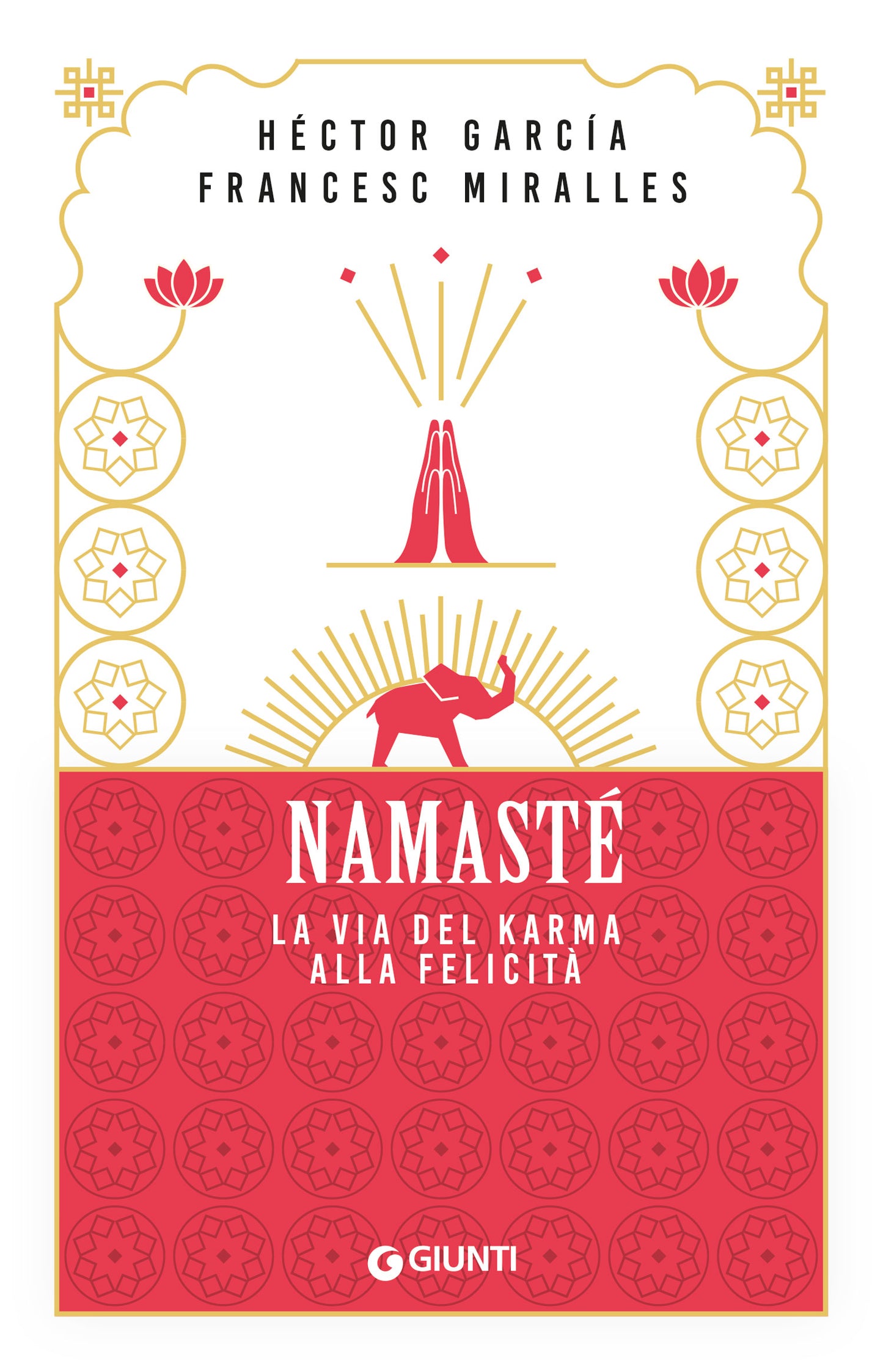 Namasté. La via del karma alla felicità