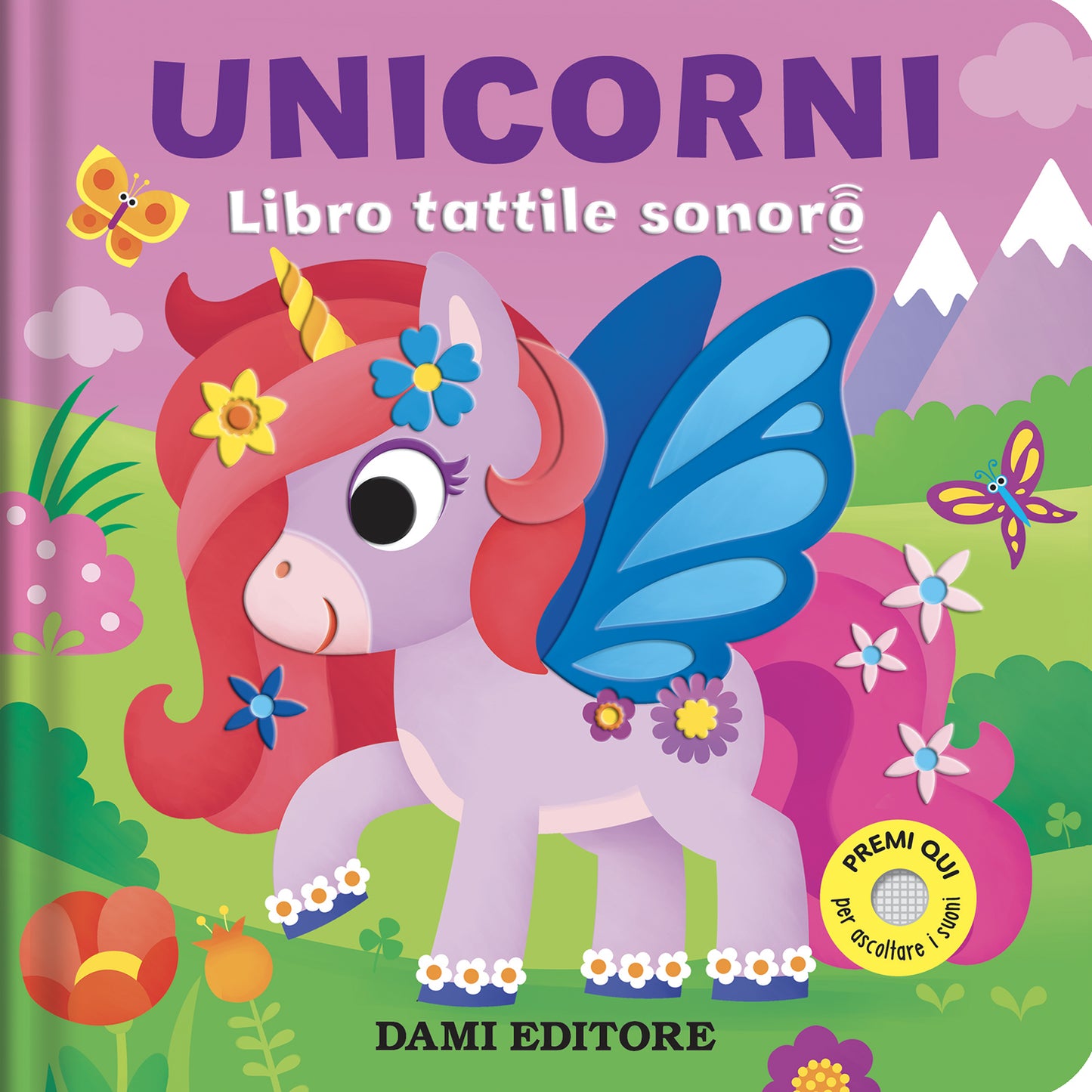 Unicorni. Libro tattile sonoro