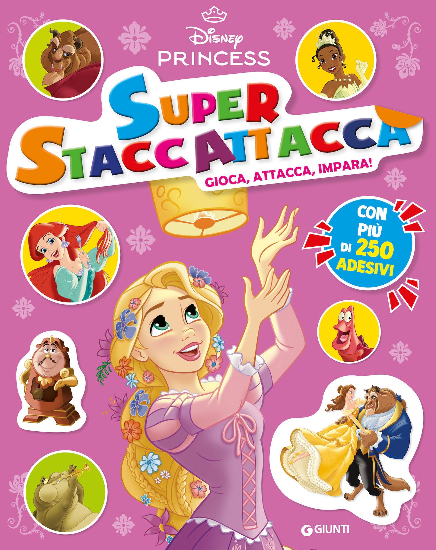 Principesse Super Staccattacca Disney. Gioca, attacca, impara! Con più di 250 adesivi