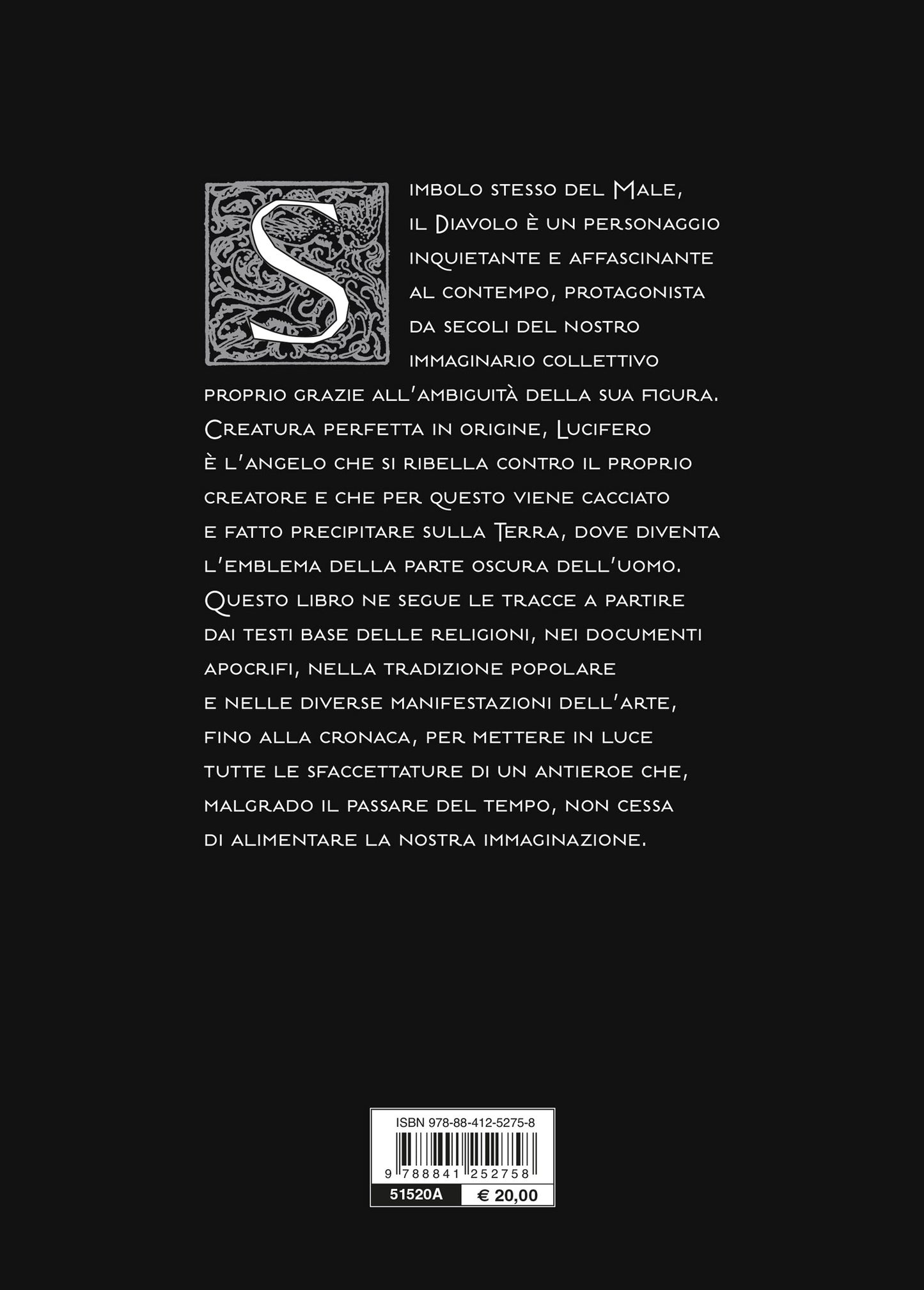 Lucifero. Diavoli, demoni e creature infernali: storia e immagini