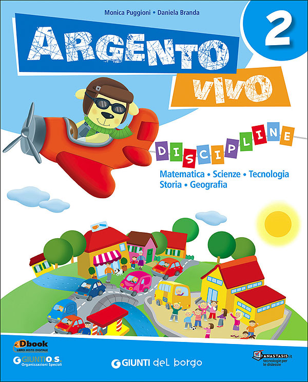 Argento vivo - Discipline 2. Matematica - Scienze - Tecnologia - Storia - Geografia