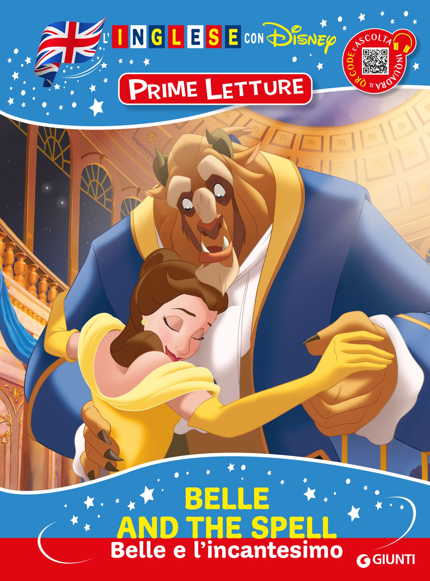 Belle e l'incantesimo - L'inglese con Disney-Prime letture. Con QR Code