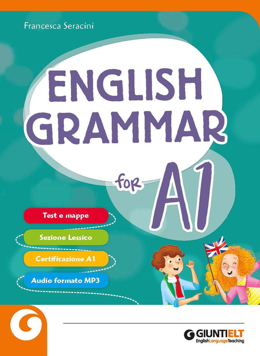 English Grammar for A1. Con blocco Test e Mappe