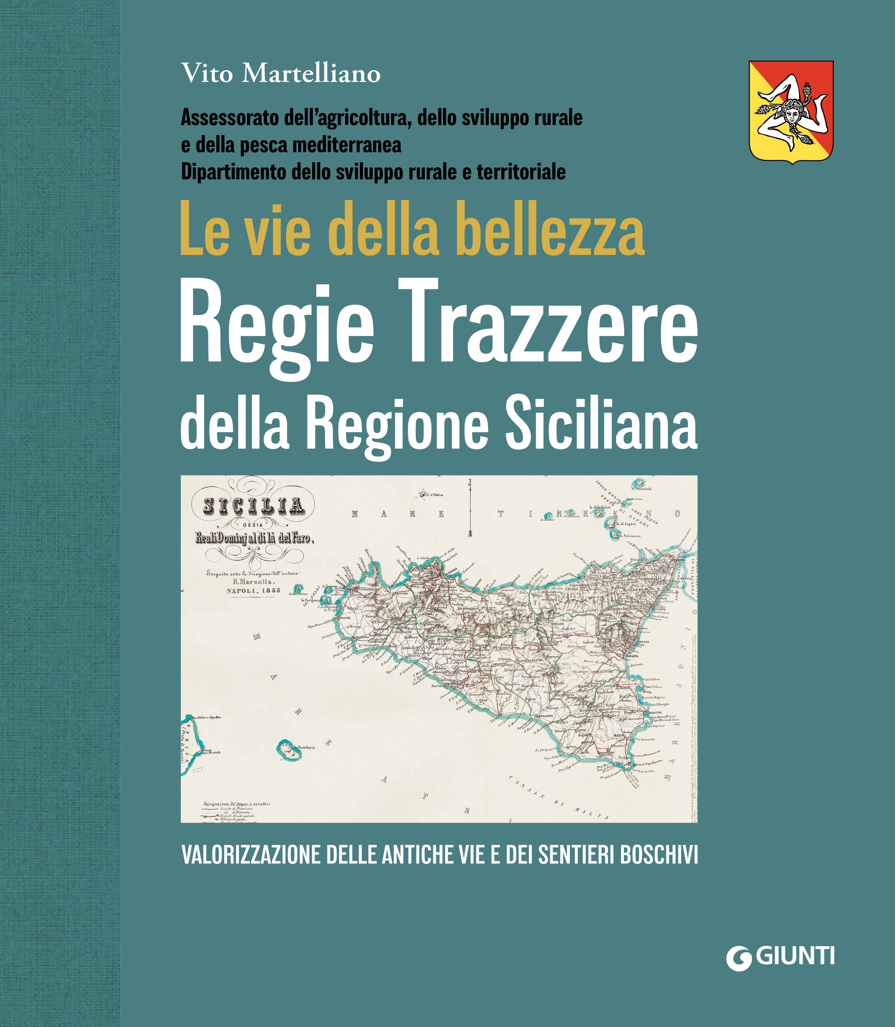 Regie Trazzere della Regione Siciliana. Le vie della bellezza