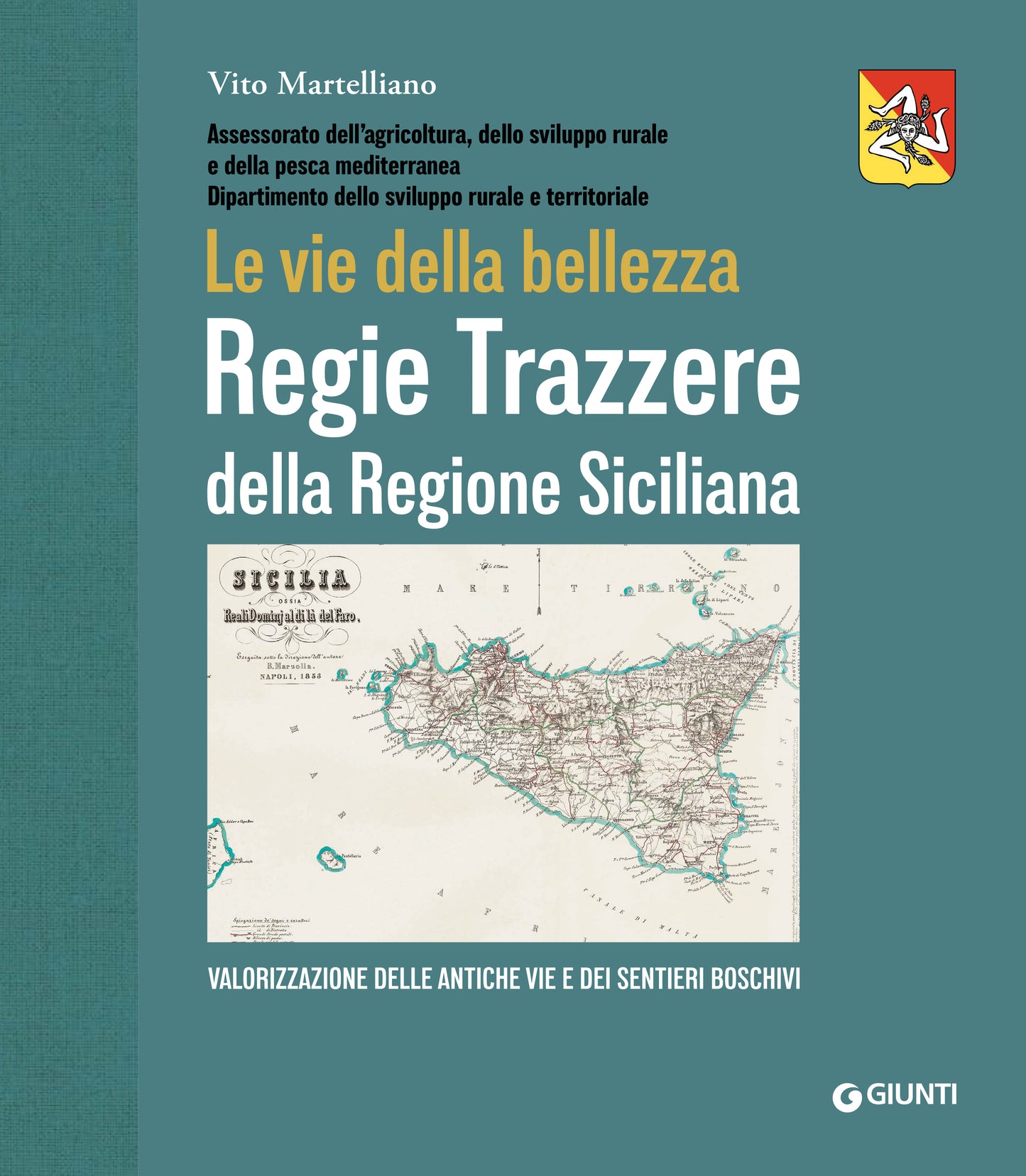 Regie Trazzere della Regione Siciliana. Le vie della bellezza