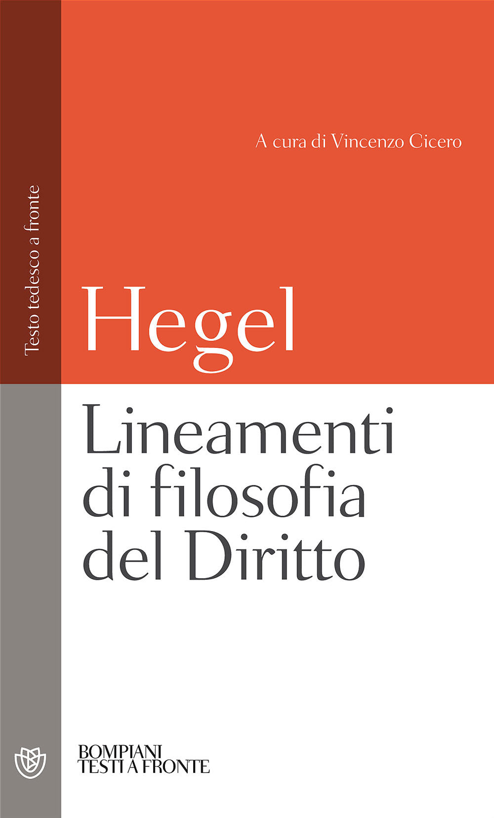 Lineamenti di filosofia del Diritto. Testo tedesco a fronte
