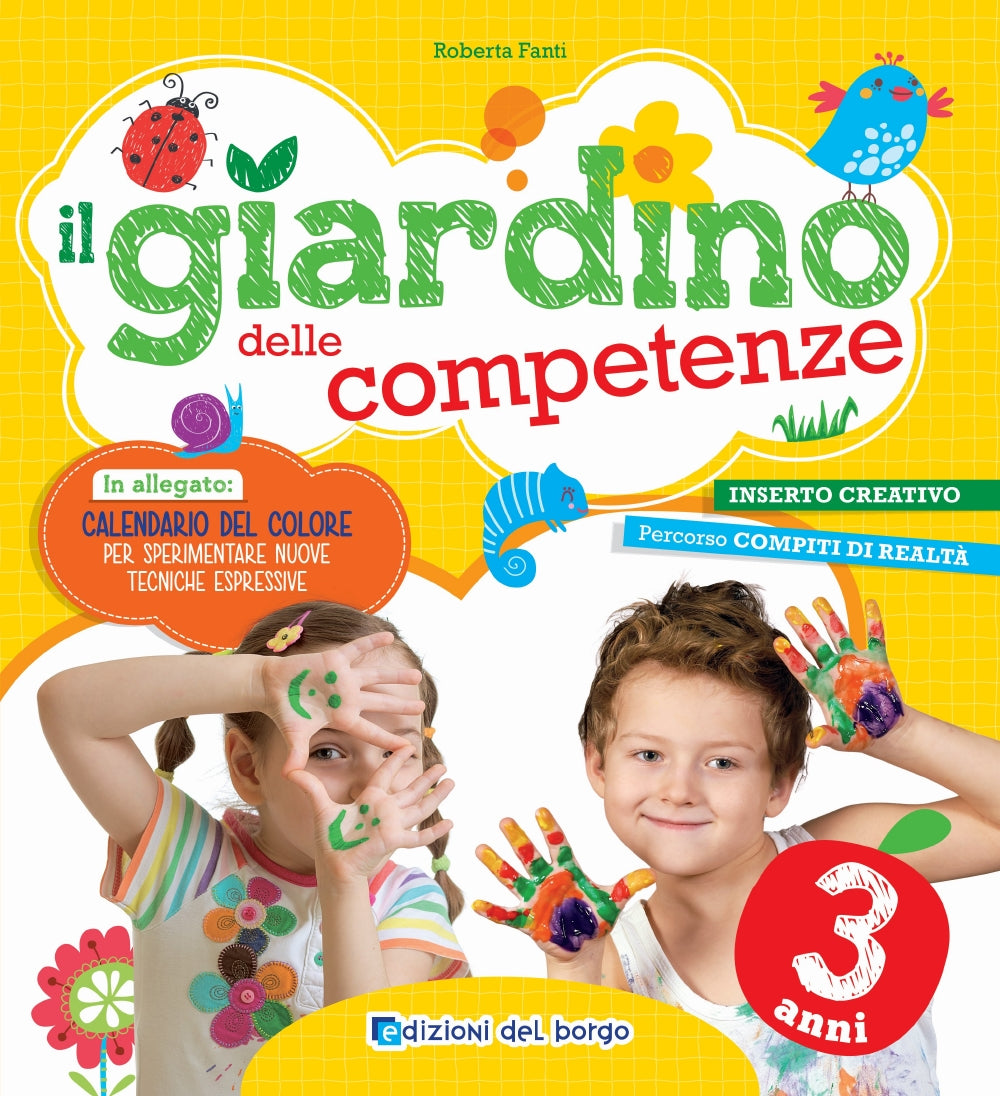 Il giardino delle competenze - 3 anni. In allegato: ''Calendario del colore'' per sperimentare nuove tecniche espressive