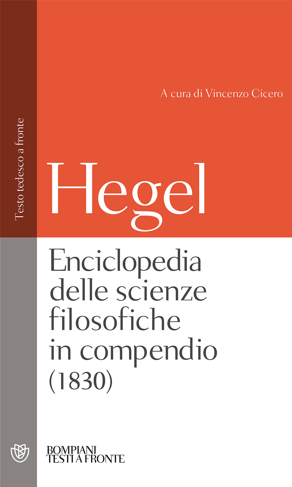 Enciclopedia delle scienze filosofiche in compendio (1830). Testo tedesco a fronte