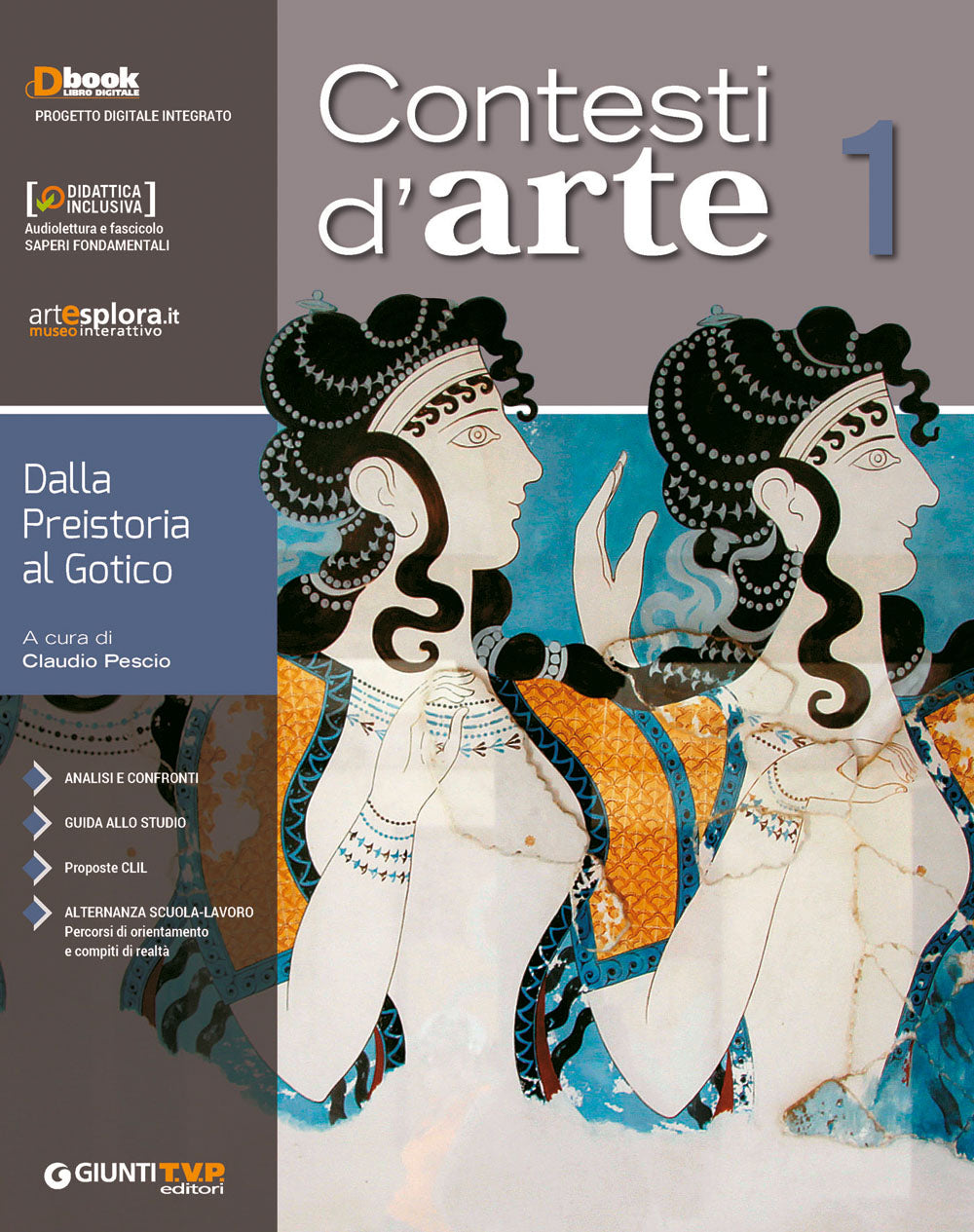 Contesti d'arte 1 - Dalla Preistoria al Gotico